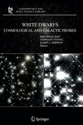 White Dwarfs: Cosmological and Galactic Probes(English, Paperback, unknown)