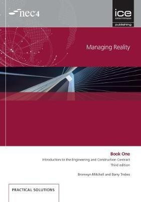 Managing Reality, Third edition. Book 1: Introduction to the Engineering and Construction Contract(English, Paperback, Trebes Barry)