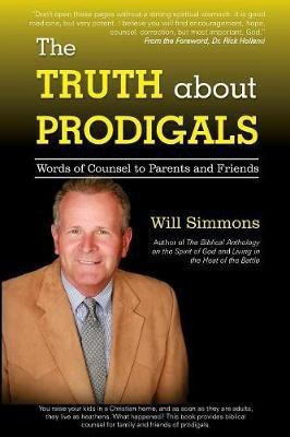 The Truth about Prodigals(English, Paperback, Simmons Will)