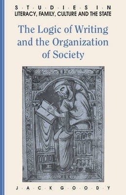 The Logic of Writing and the Organization of Society(English, Hardcover, Goody Jack)