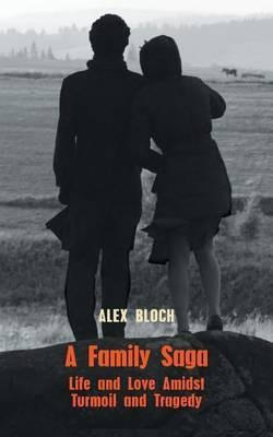 A Family Saga(English, Paperback, Bloch Alex)