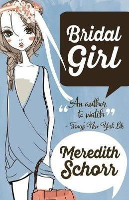 Bridal Girl(English, Paperback, Schorr Meredith)