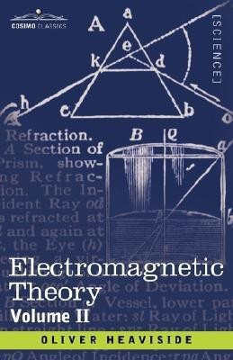 Electromagnetic Theory, Volume 2(English, Paperback, Heaviside Oliver)