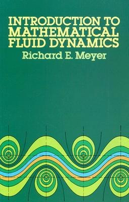 Introduction to Mathematical Fluid Dynamics(English, Paperback, Meyer Richard E.)
