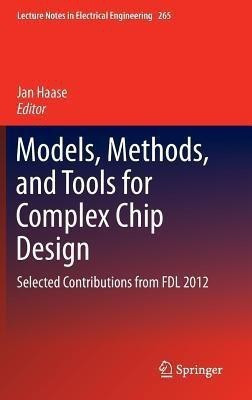 Models, Methods, and Tools for Complex Chip Design(English, Hardcover, unknown)