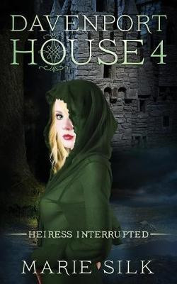 Davenport House 4(English, Paperback, Silk Marie)