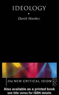 Ideology(English, Electronic book text, Professor Hawkes David)