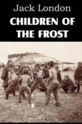 Children of the Frost(English, Paperback, London Jack)
