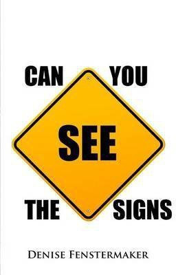 Can You See the Signs(English, Paperback, Fenstermaker Denise)