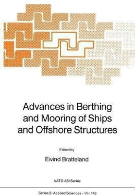 Advances in Berthing and Mooring of Ships and Offshore Structures(English, Paperback, unknown)