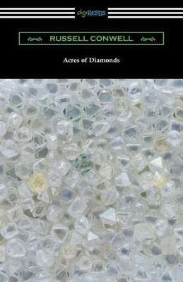 Acres of Diamonds (with a biography of the author by Robert Shackleton)(English, Paperback, Conwell Russell)