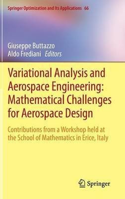 Variational Analysis and Aerospace Engineering: Mathematical Challenges for Aerospace Design(English, Hardcover, unknown)