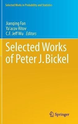 Selected Works of Peter J. Bickel(English, Hardcover, unknown)