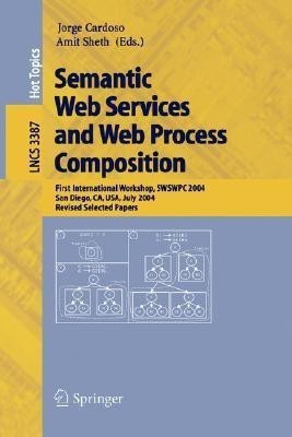 Semantic Web Services and Web Process Composition(English, Paperback, unknown)