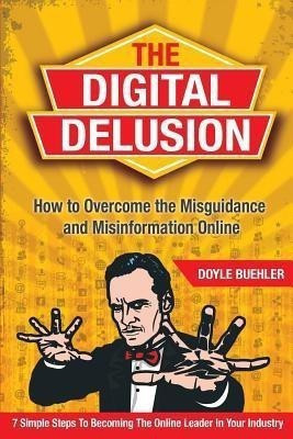 The Digital Delusion(English, Paperback, Buehler Doyle Robert)