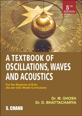 A Textbook of Oscillations, Wavesand Acoustics  - For the Students of B. Sc(English, Paperback, M. Ghosh D. Bhattacharya)