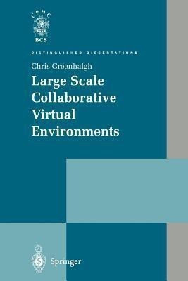 Large Scale Collaborative Virtual Environments(English, Paperback, Greenhalgh Chris)