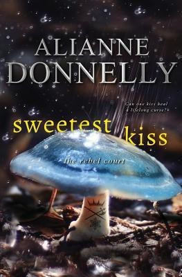 Sweetest Kiss(English, Paperback, Donnelly Alianne)