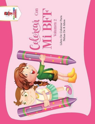 Colorear Con Mi BFF - Volumen 2(Spanish, Paperback, Coloring Bandit)