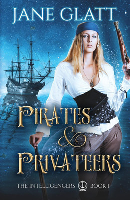 Pirates & Privateers(English, Paperback, Glatt Jane)