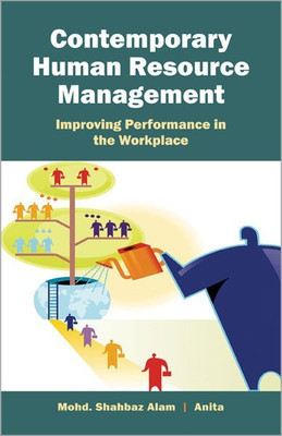 Contemporary Human Resource Management Improving Performance in the Workplace(English, Paperback, Shahbaz Alam)