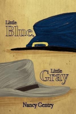 Little Blue, Little Gray(English, Paperback, Gentry Nancy)