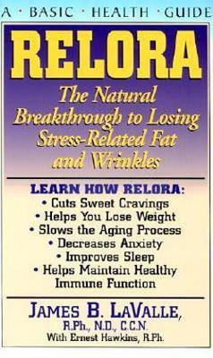 Relora  - The Natural Breakthrough to Losing Stress-Related Fat and Wrinkles(English, Paperback, LaValle James B.)