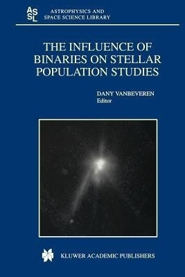 The Influence of Binaries on Stellar Population Studies(English, Paperback, unknown)
