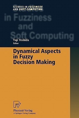 Dynamical Aspects in Fuzzy Decision Making(English, Paperback, unknown)