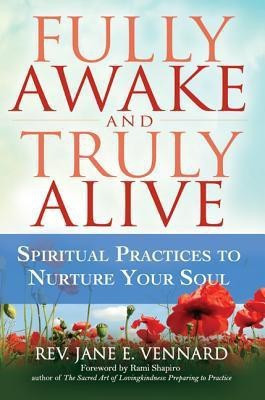 Fully Awake and Truly Alive(English, Paperback, Vennard Rev. Jane E.)