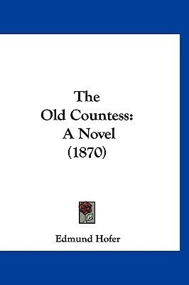 The Old Countess(English, Paperback, Hofer Edmund)