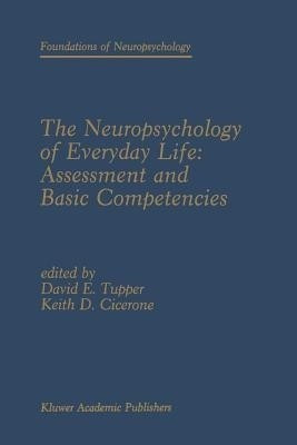 The Neuropsychology of Everyday Life: Assessment and Basic Competencies(English, Paperback, unknown)