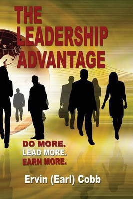 The Leadership Advantage(English, Paperback, Cobb Ervin (Earl))