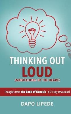 Thinking Out Loud(English, Paperback, Lipede Dapo)