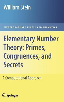 Elementary Number Theory: Primes, Congruences, and Secrets(English, Hardcover, Stein William)