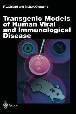 Transgenic Models of Human Viral and Immunological Disease(English, Paperback, unknown)