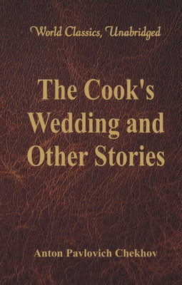 The Cook's Wedding and Other Stories(English, Paperback, Chekhov Anton Pavlovich)