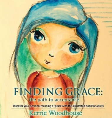 Finding Grace(English, Hardcover, Woodhouse Kerrie)