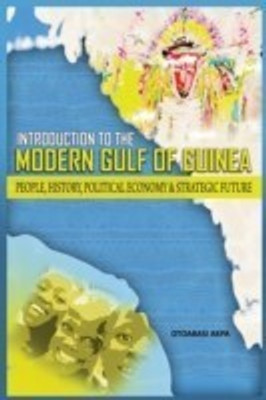 An Introduction to the Modern Gulf of Guinea(English, Paperback, Akpan Otoabasi)