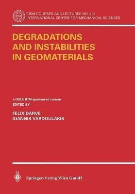 Degradations and Instabilities in Geomaterials(English, Paperback, unknown)