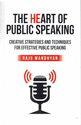 The Heart of Public Speaking(English, Paperback, Mandhyan Raju)