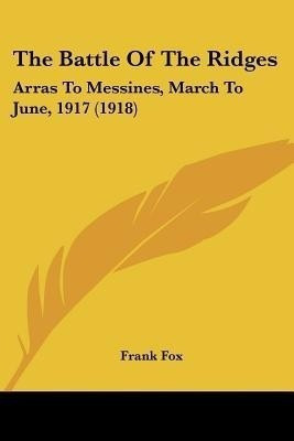 The Battle Of The Ridges(English, Paperback, Fox Frank Sir)