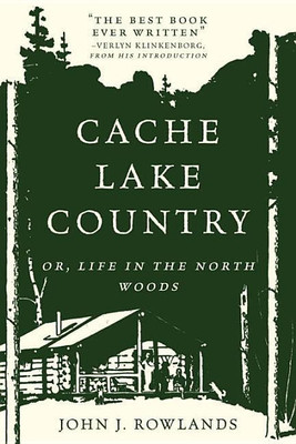 Cache Lake Country(English, Paperback, Rowlands John J.)