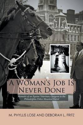 A Woman's Job Is Never Done(English, Paperback, Lose M Phyllis)