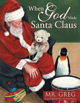 When God Made Santa Claus(English, Paperback, Mr Greg)