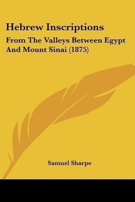 Hebrew Inscriptions(English, Paperback, Sharpe Samuel)