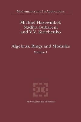 Algebras, Rings and Modules(English, Paperback, Hazewinkel Michiel)