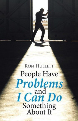 People Have Problems and I Can Do something About It(English, Paperback, Hullett Ron)