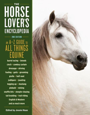 The Horse-Lover's Encyclopedia, 2nd Edition(English, Paperback, Haas Jessie)