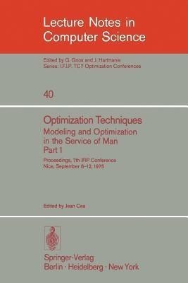 Optimization Techniques. Modeling and Optimization in the Service of Man 1(English, Paperback, unknown)